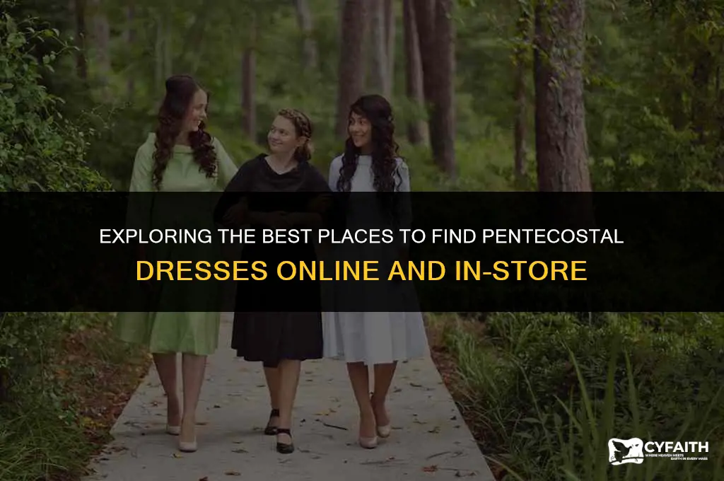 where do pentecostals buy dresses