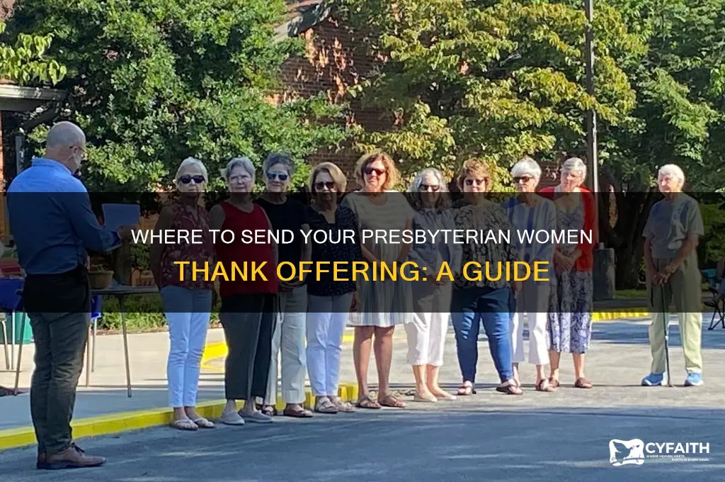 where do we send the thank offering for presbyterian women