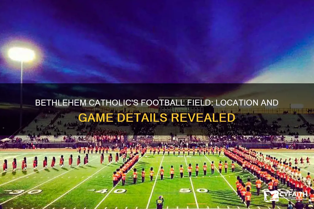 where does bethlehem catholic play football