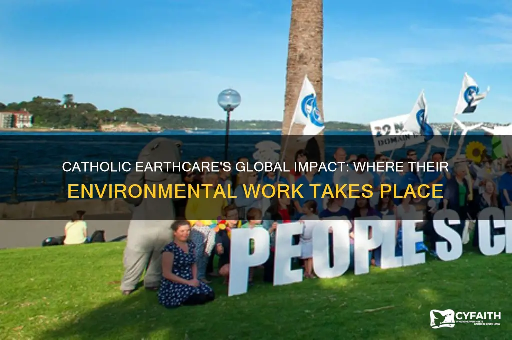 where does catholic earthcare do its work