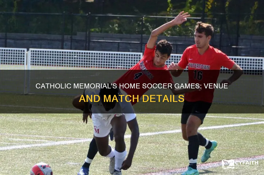 where does catholic memorial plsy home soccer games