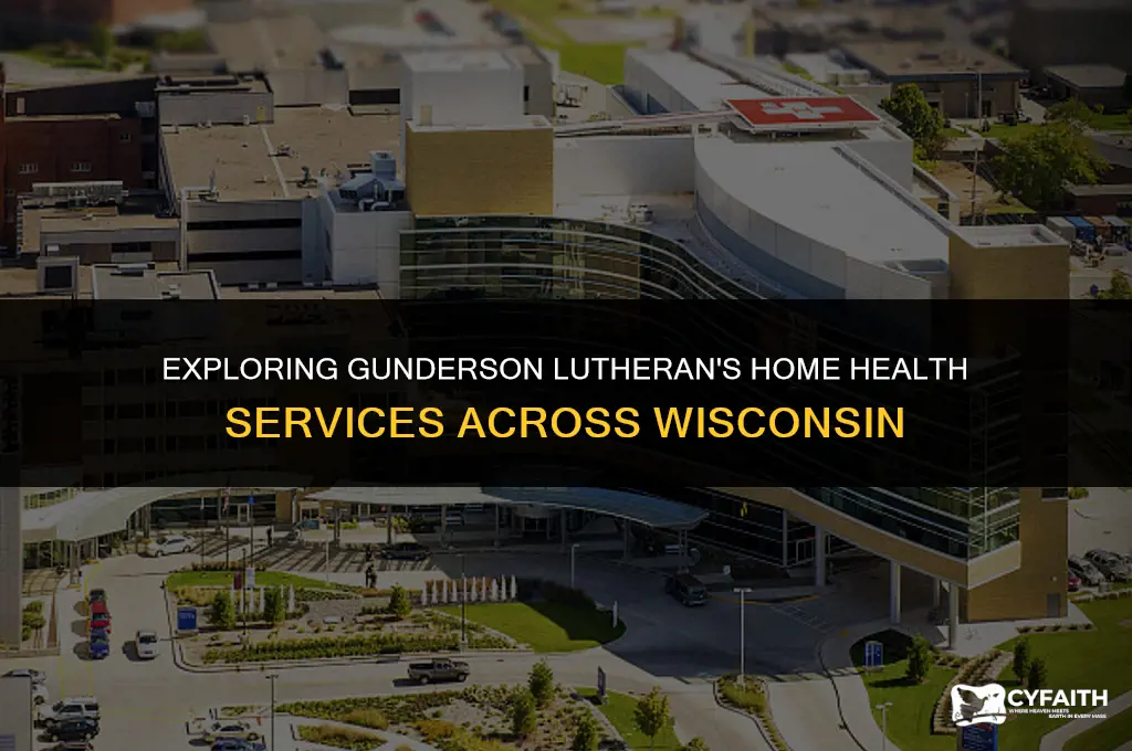 where does gunderson lutheran have home health in wisconsin