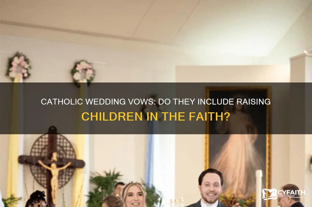 where does it say raise children catholic in wedding vows
