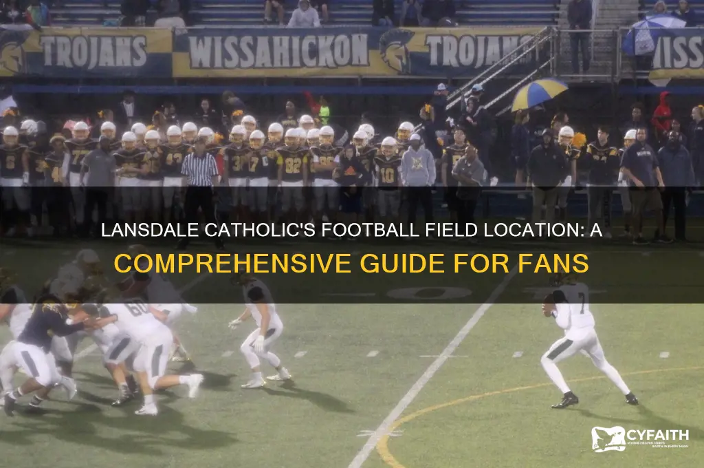 where does lansdale catholic play football