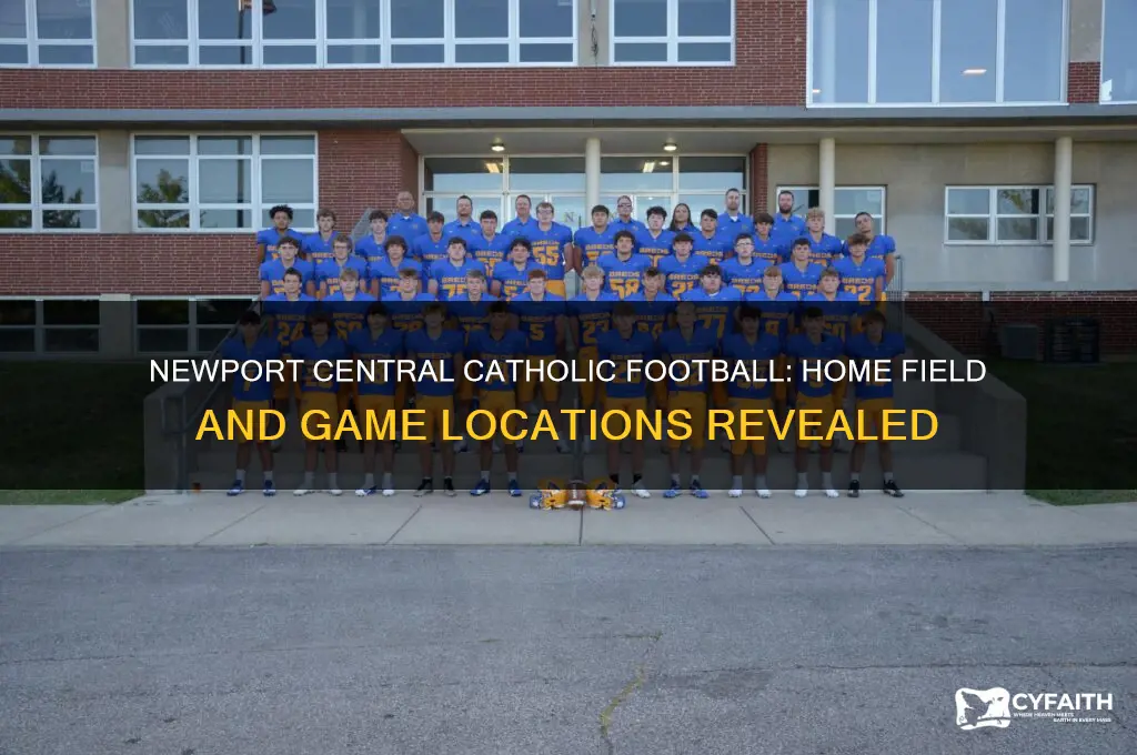 where does newport central catholic play football