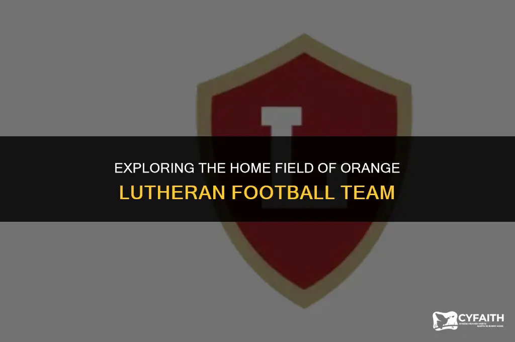 where does orange lutheran play football