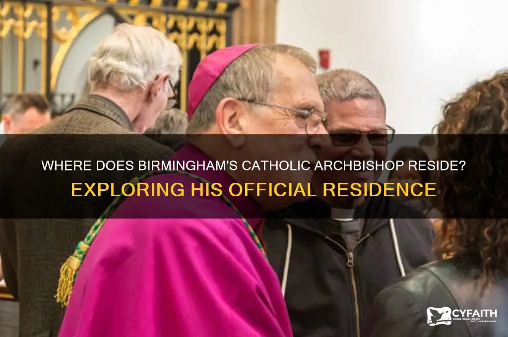 where does the catholic archbishop of birmingham live