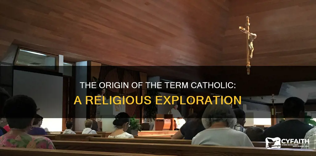 where does the name catholic come from