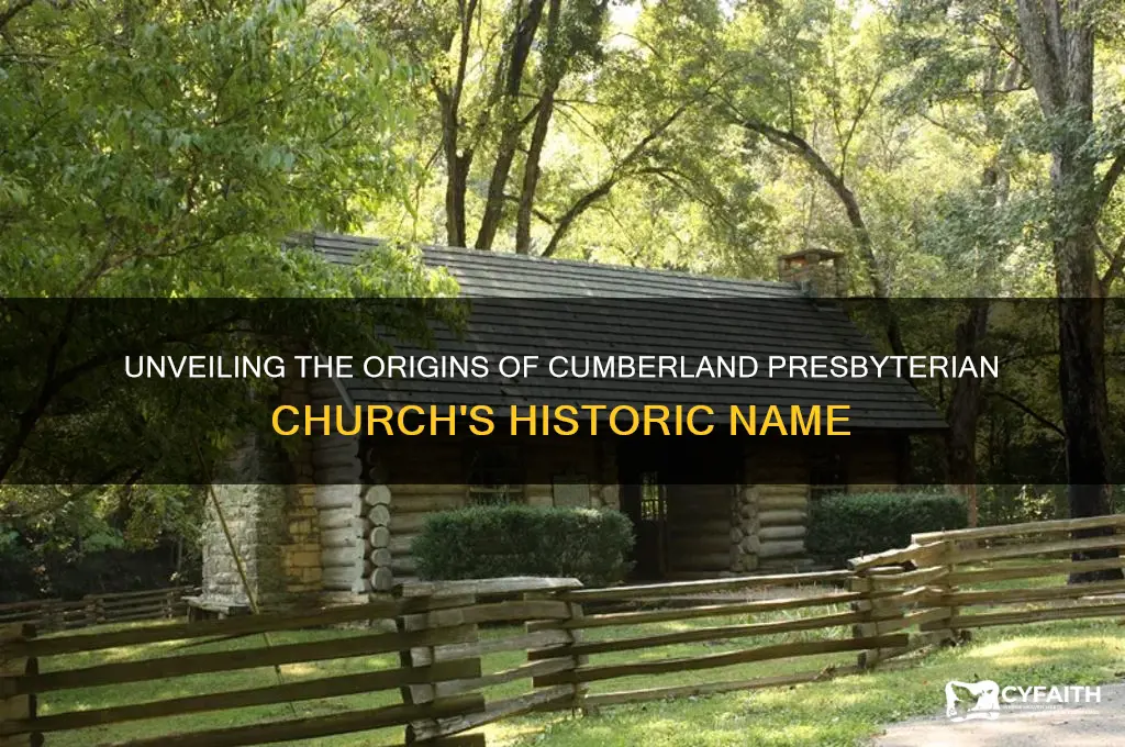where does the name cumberland presbyterian church come from