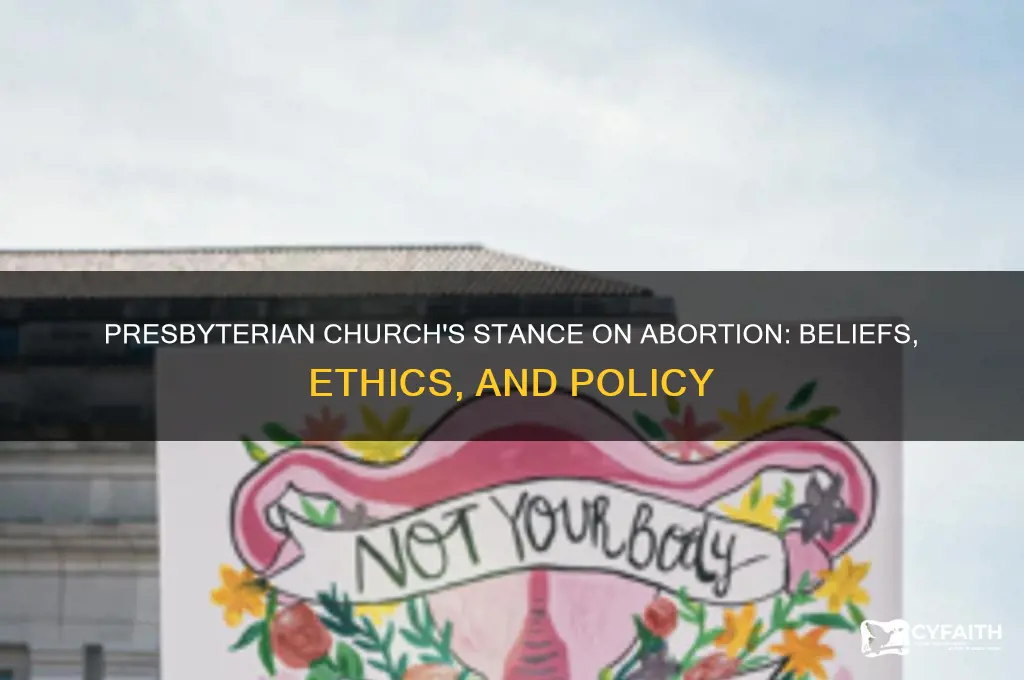 where does the presbyterian church stand on abortion