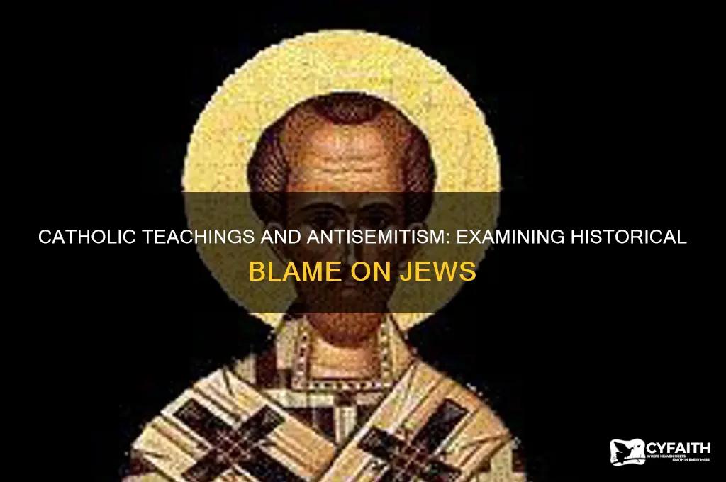 where in catholic principles does it blame jews