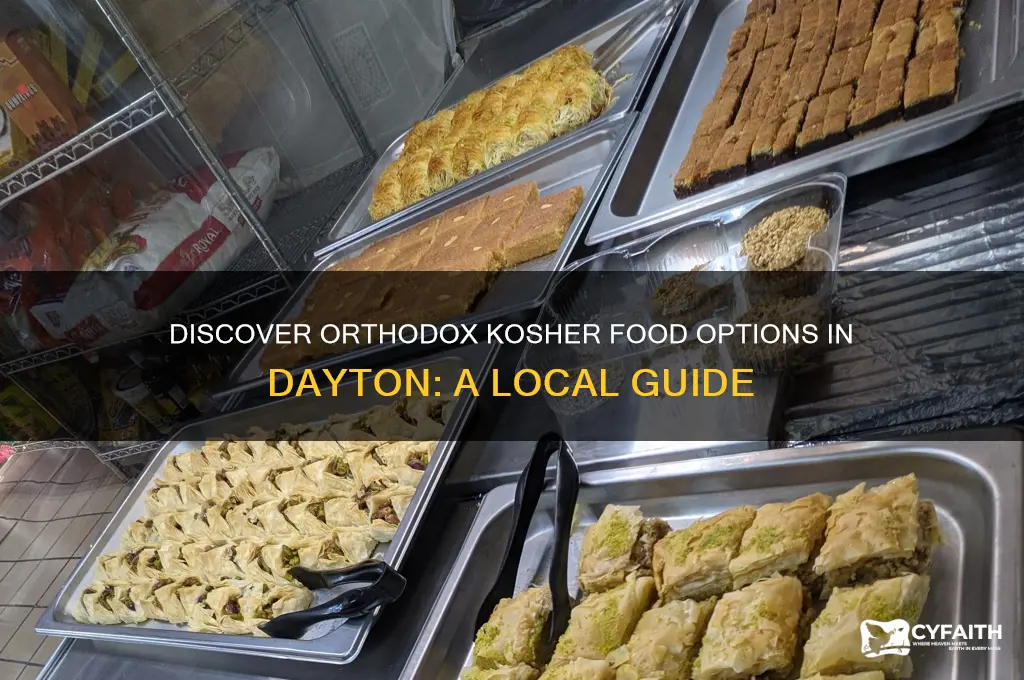 where in dayton can you find orthodox kosher food