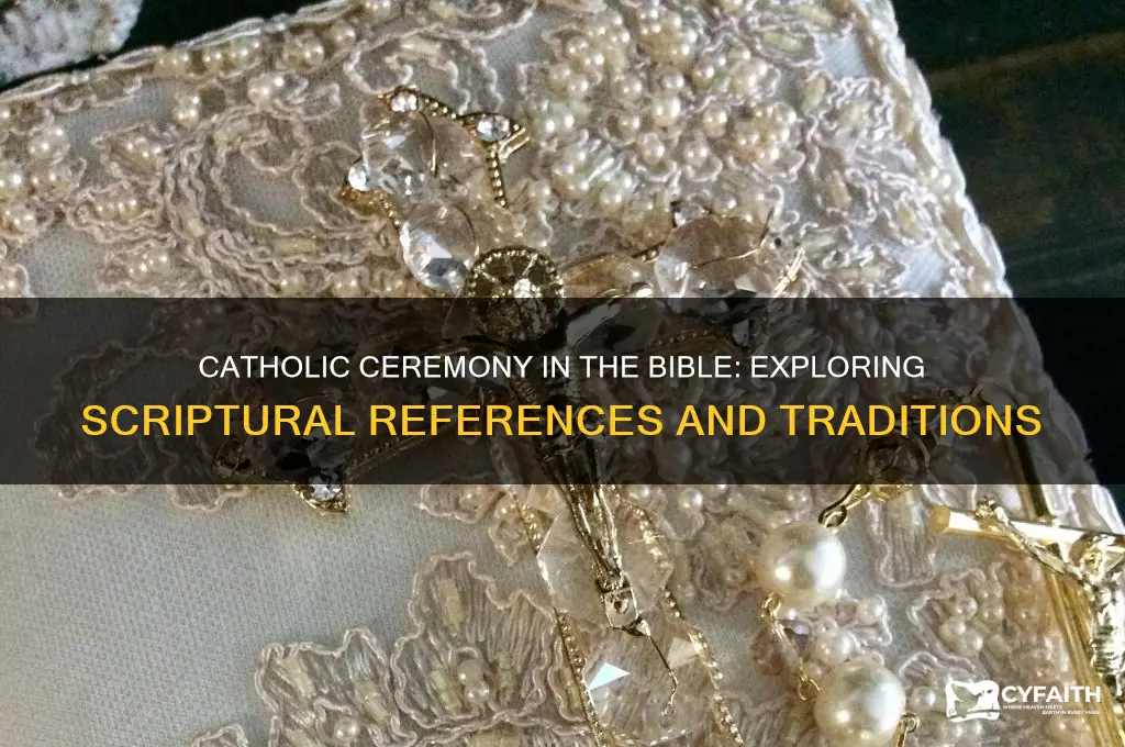 where in hible does it say you need catholic ceremony