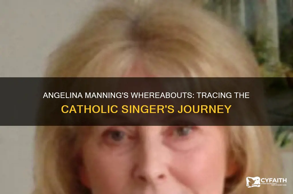 where is catholic singer angelina manning