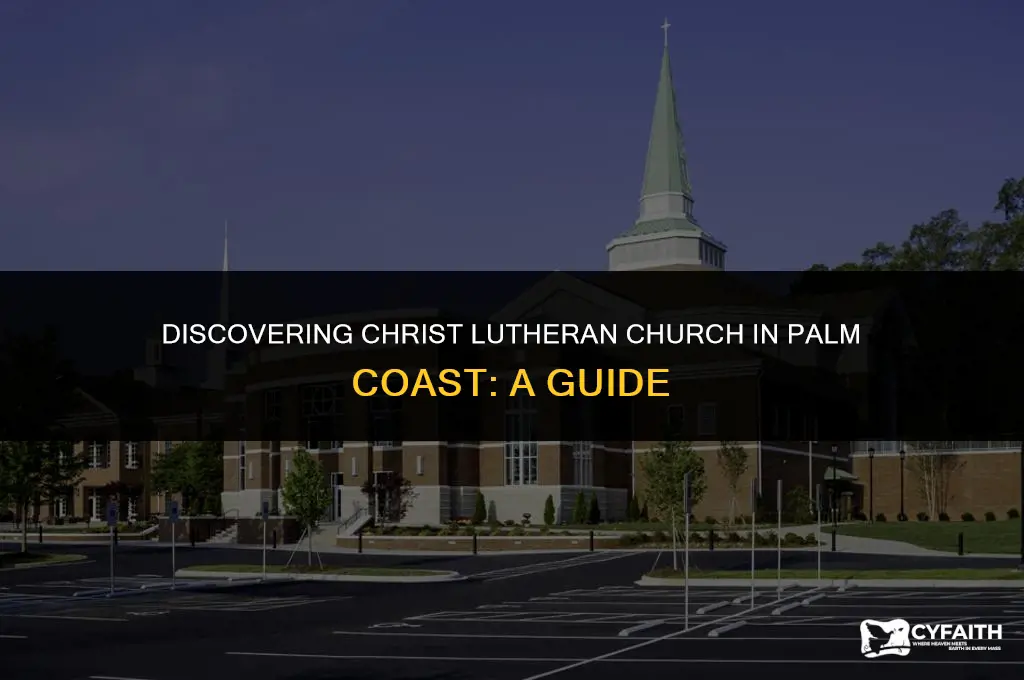 where is christ lutheran church in palm coast located