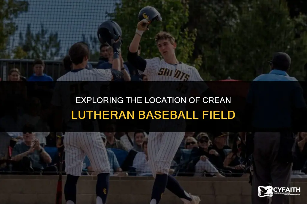where is crean lutheran baseball field