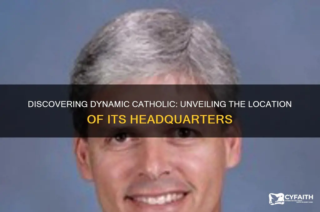 where is dynamic catholic headquarters