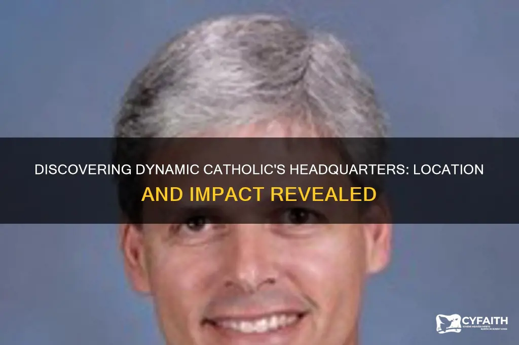 where is dynamic catholic located