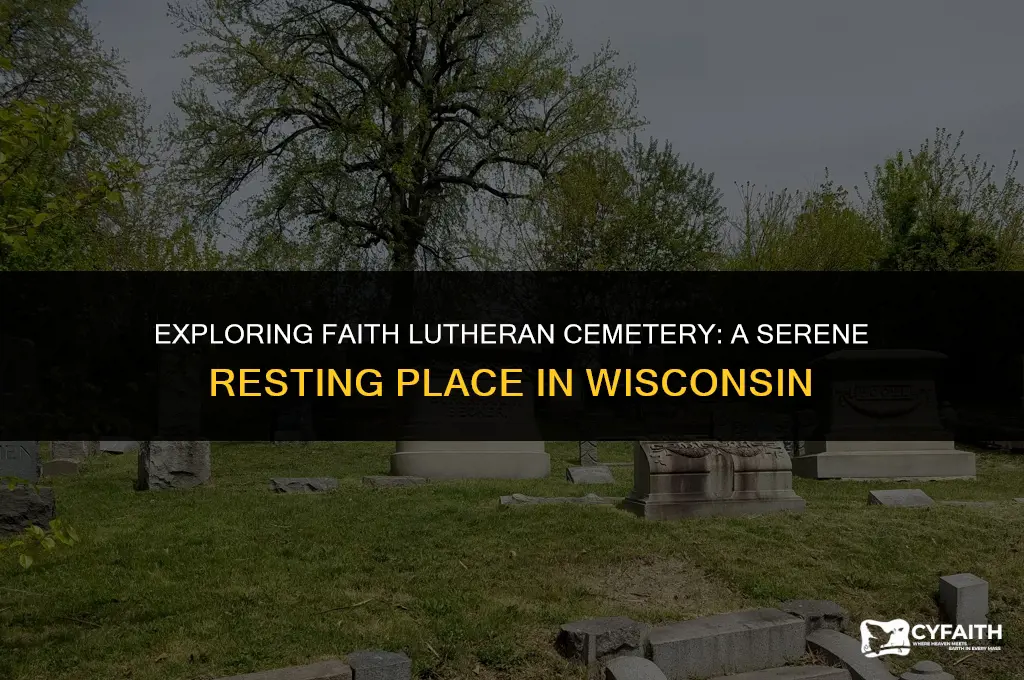 where is faith lutheran cemetary wisconsin