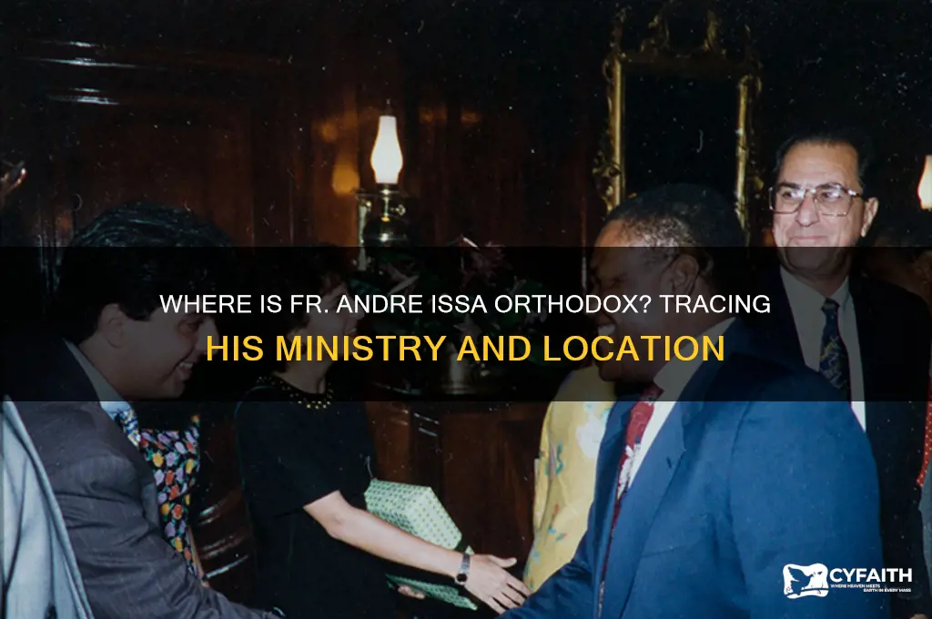 where is fr andre issa orthodox