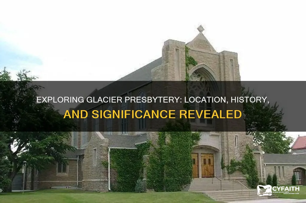 where is glacier presbytery