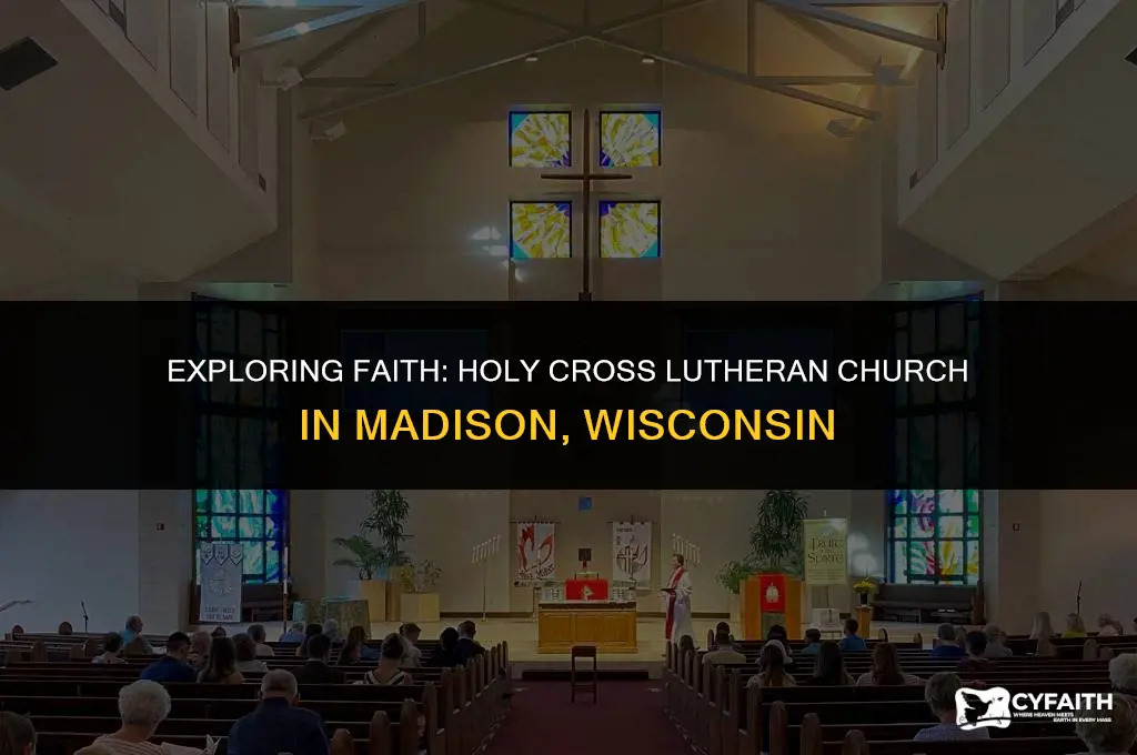 where is holy cross lutheran church in madison wisconsin