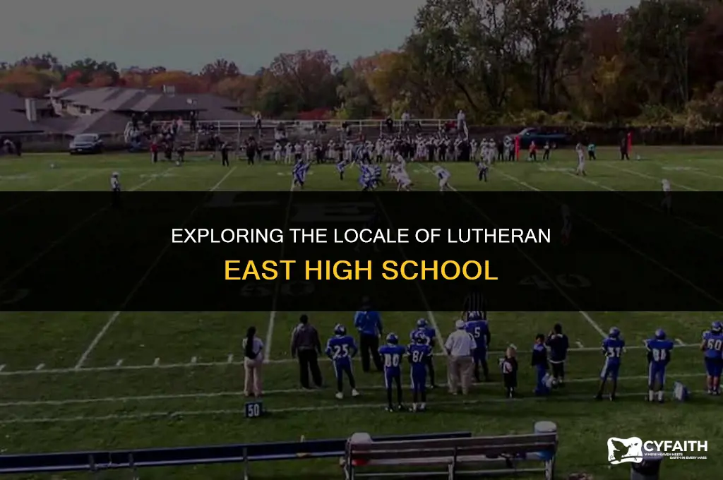 where is lutheran east high school located