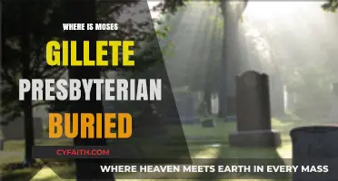 Moses Gillette Presbyterian's Final Resting Place: Uncovering His Burial Site
