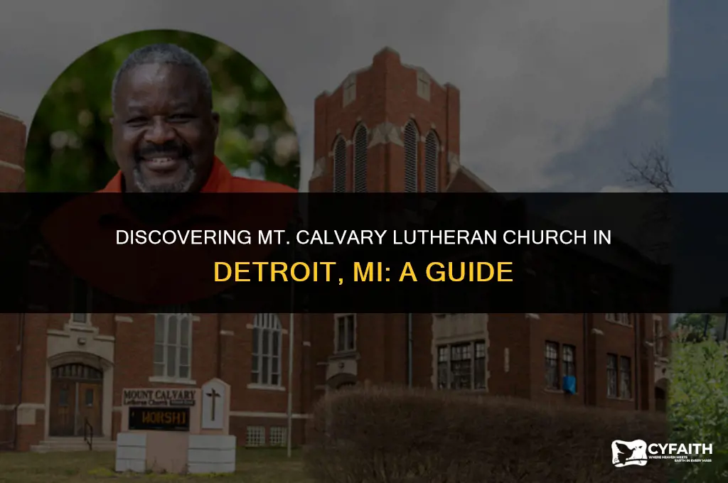 where is mt calvary lutheran church in detroit mi