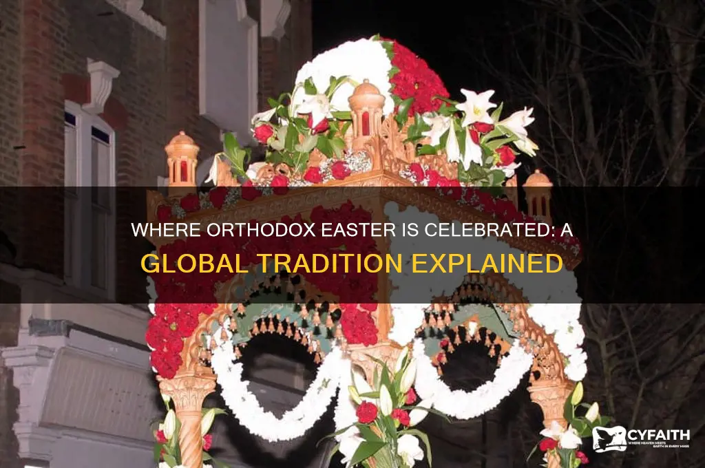 where is orthodox easter celebrated