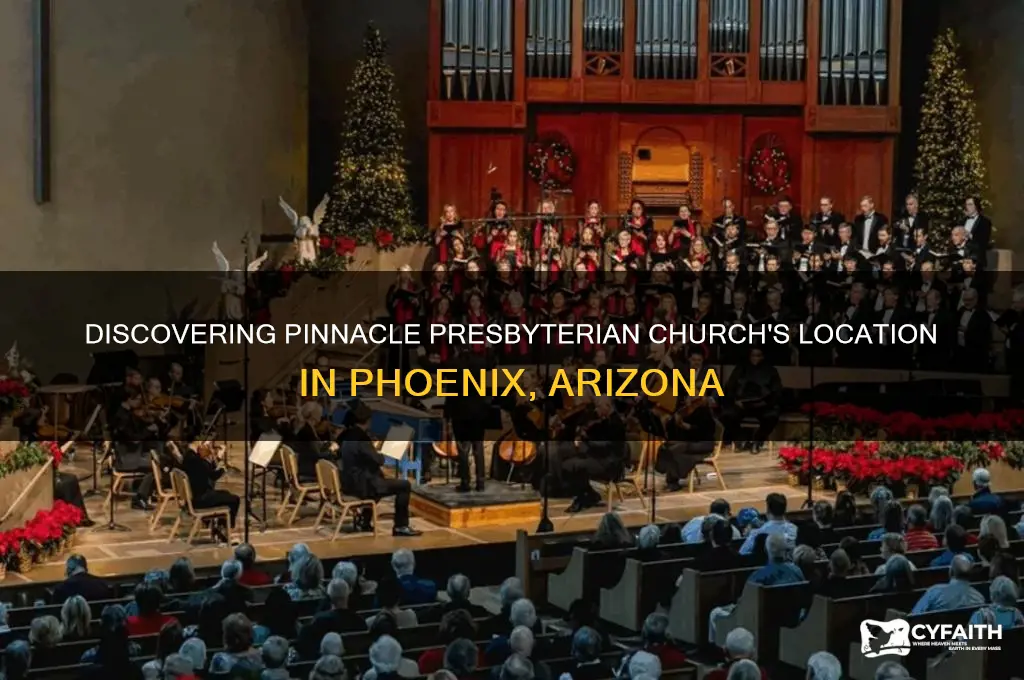 where is pinnacle presbyterian church in phoenix