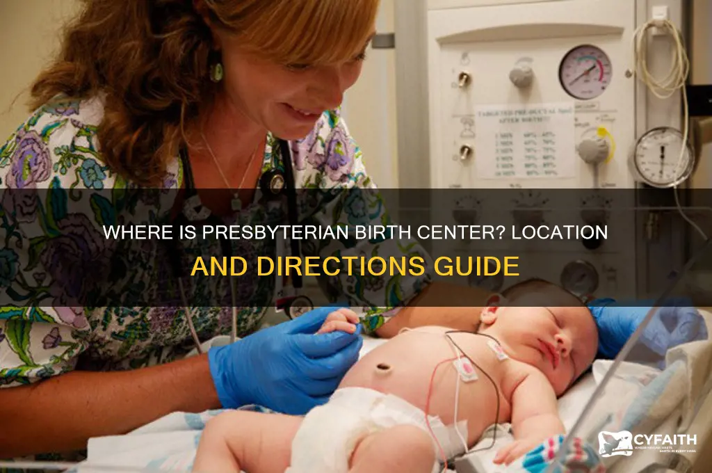 where is presbyterian birth center