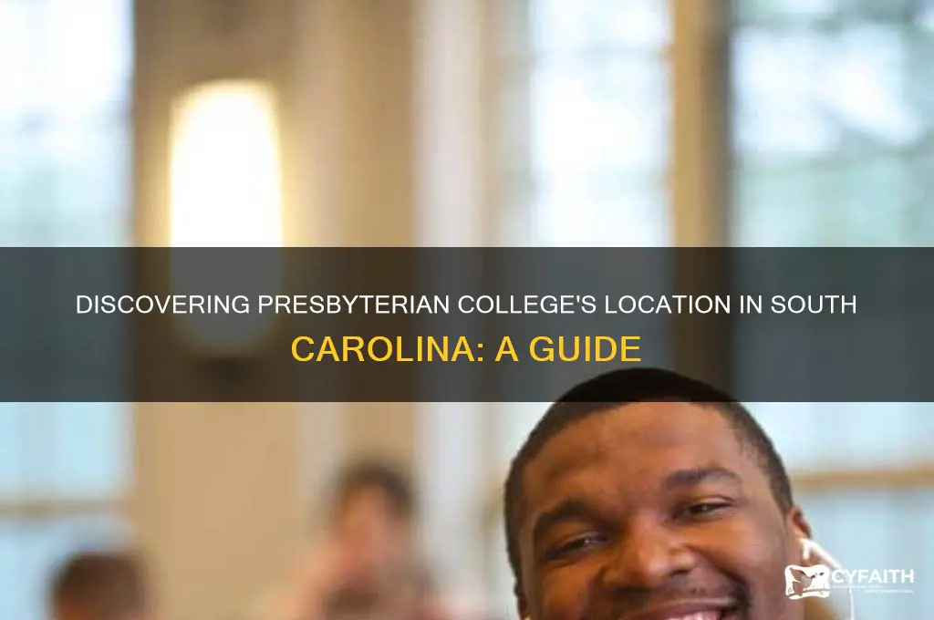 where is presbyterian college in south carolina