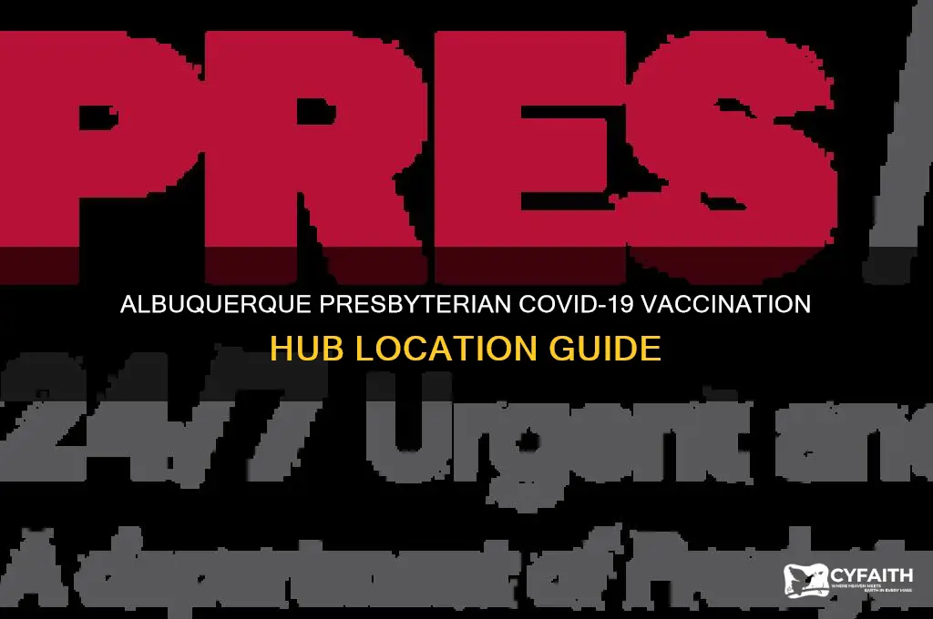 where is presbyterian covid-19 vaccination hub in albuquerque