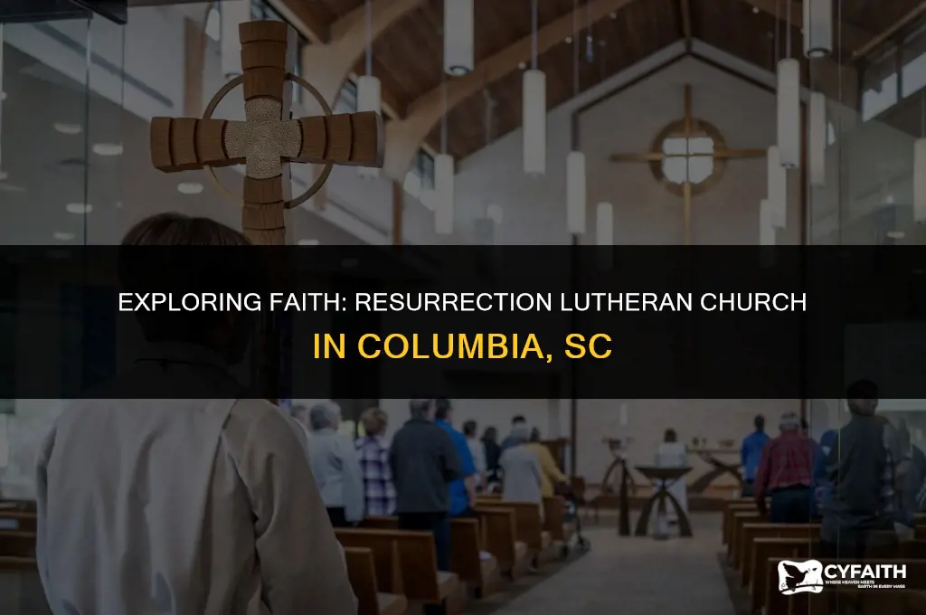 where is resurrection lutheran church in columbia sc