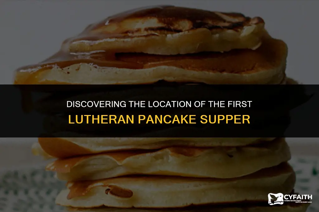 where is the 1st lutheran pancake supper