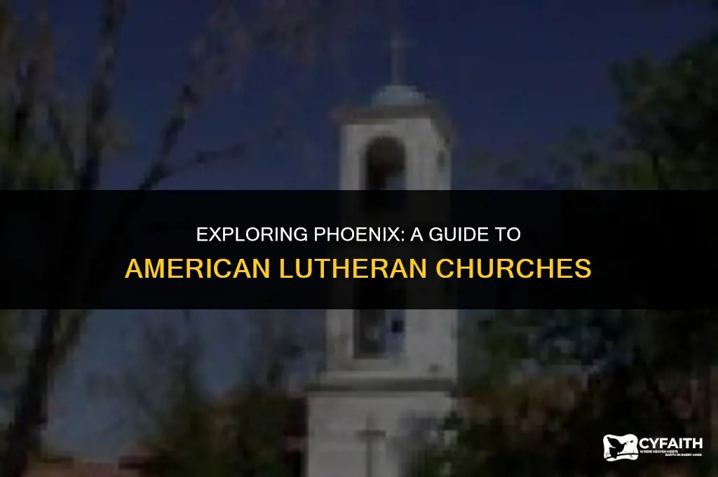 where is the american lutheran church in phoenix