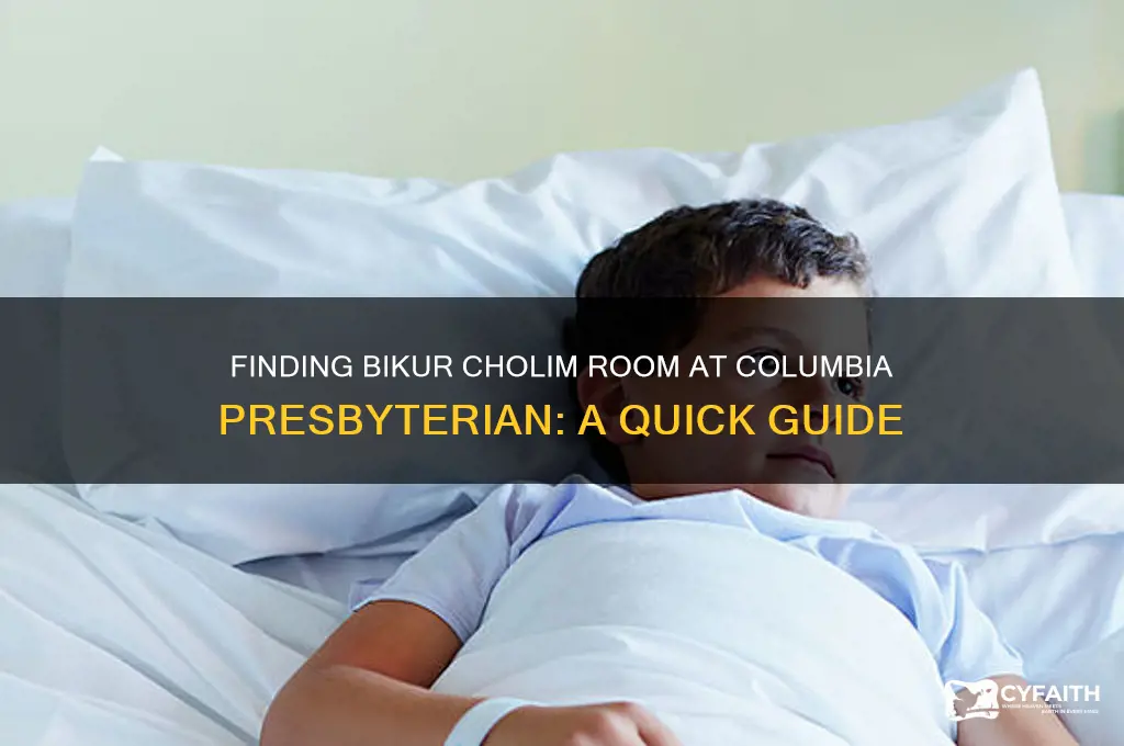 where is the bikur cholim room in columbia presbyterian