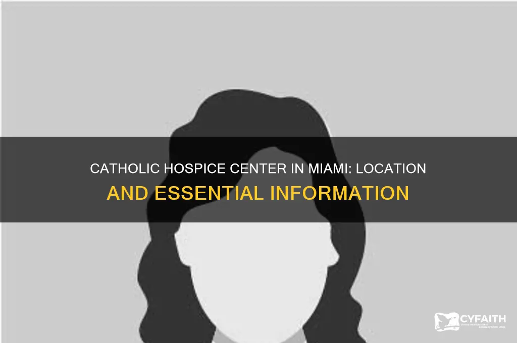 where is the catholic hospice center in miami florida