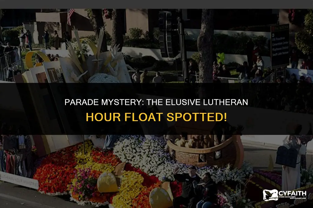 where is the lutheran hour float