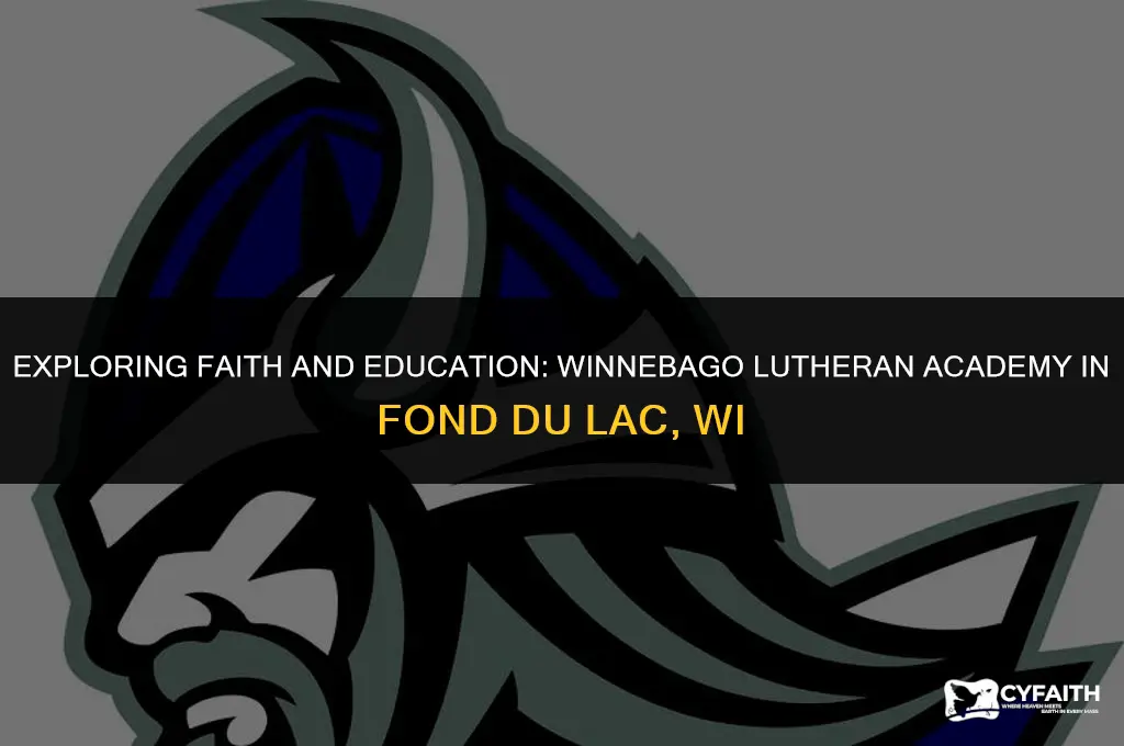 where is winnebago lutheran acadamy in fond du lac wi
