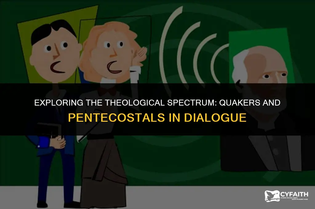 where quakers pentecostal