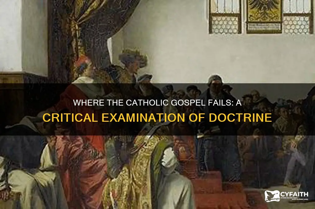 where the catholic gospel fails