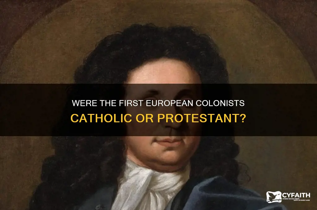 where the first european colonists catholic or protestant