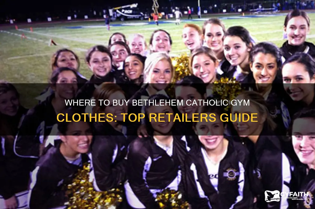 where to buy bethlehem catholic gym clothes