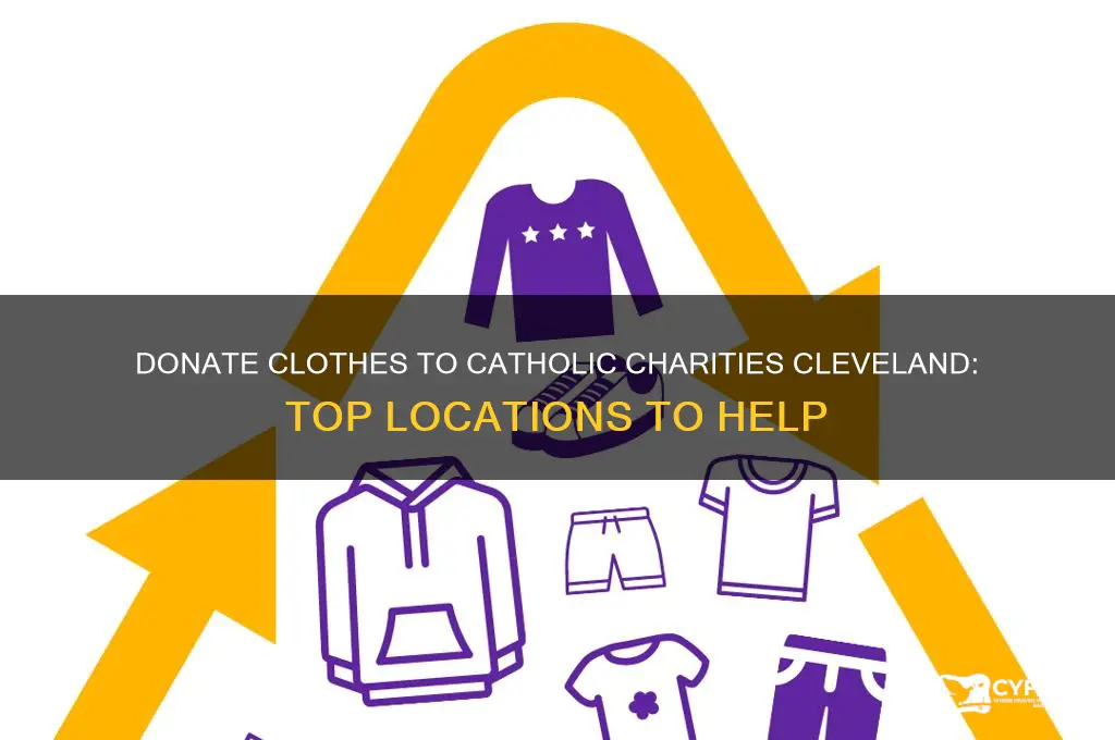 where to donate clothes for catholic charities in cleveland