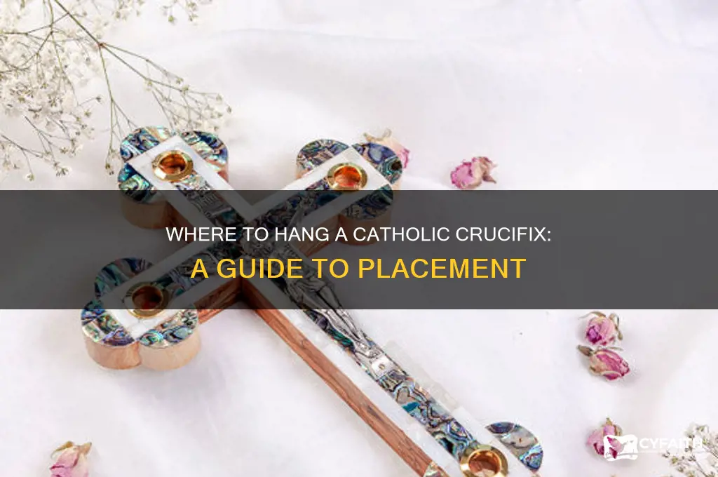 where to hang a catholic crucifix