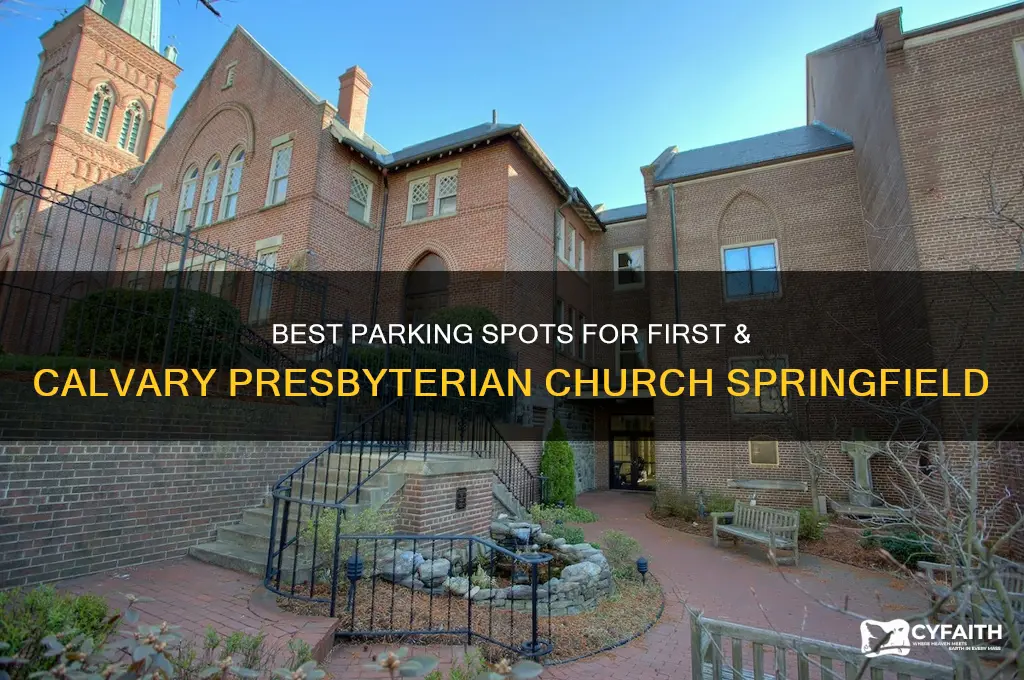 where to park for first and calvary presbyterian church springfield
