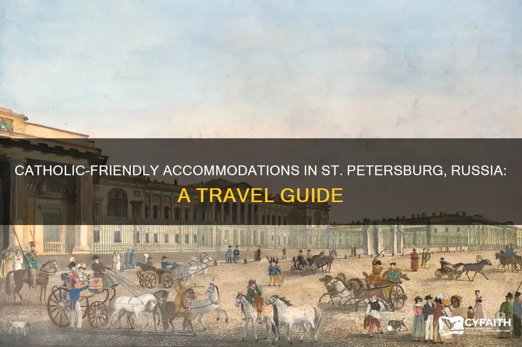 where to stay in st petersburg russia as a catholic