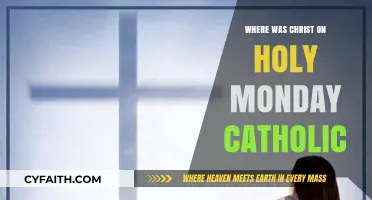 Christ's Holy Monday: Catholic Insights on His Whereabouts and Significance